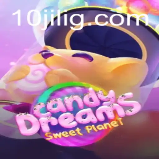 Exploring the Enchanting World of CandyDreams and the Exciting 10jili Integration