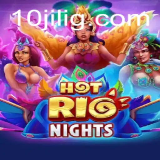 Discover HotRioNights: The Dazzling New Game Captivating Gamers