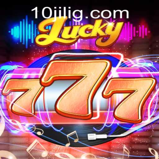 Discovering the World of Lucky777: An Exciting Gaming Experience with 10jili