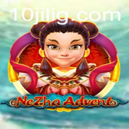 Discover the Captivating World of NeZhaAdvent – A Modern Gaming Phenomenon