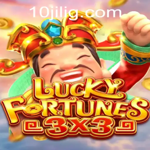 Discover the Thrills of LUCKYFORTUNES3x3: A Unique Gaming Experience with 10jili