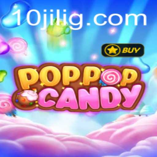 Discover the Thrilling World of POPPOPCANDY with 10jili